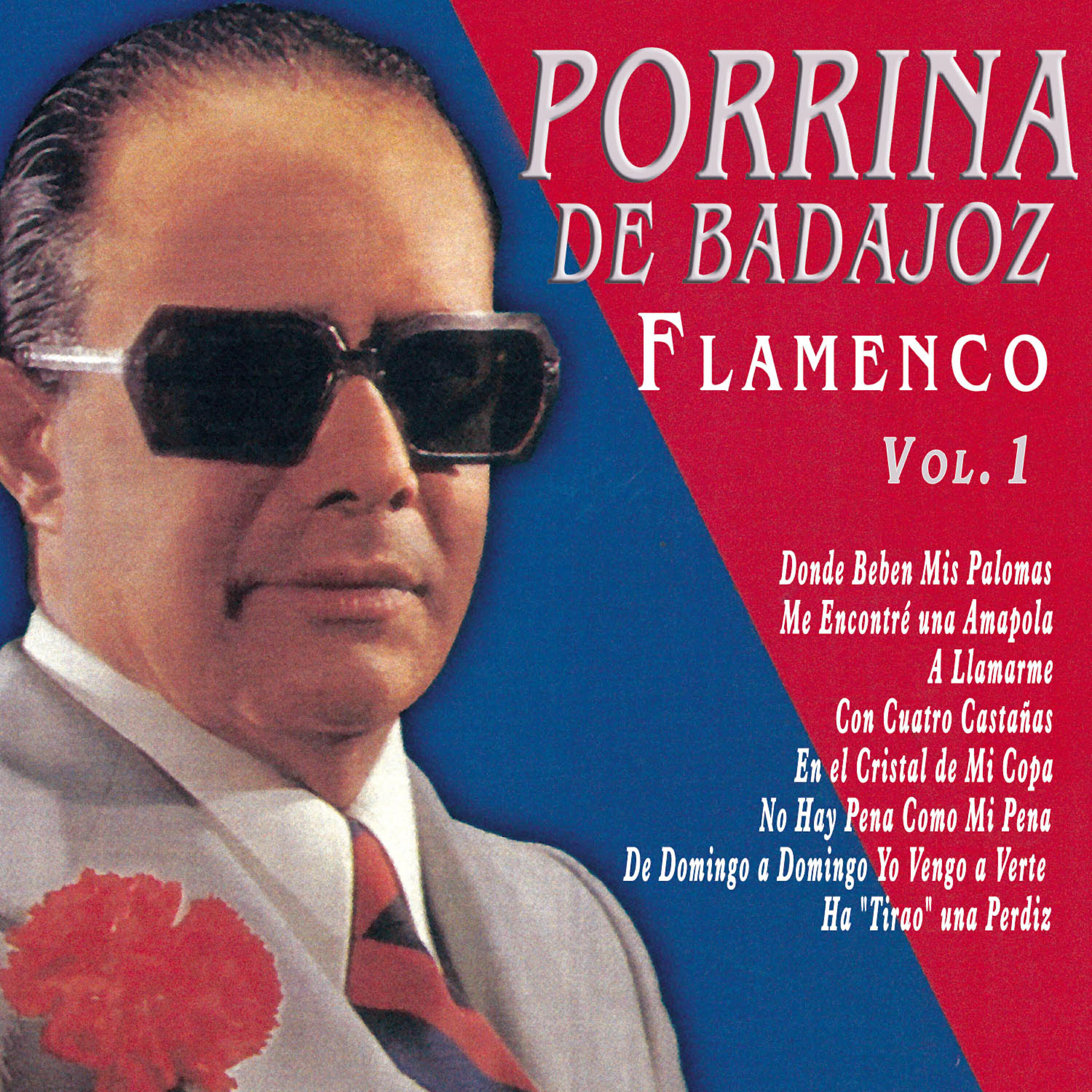 Релиз Porrina de Badajoz - Flamenco Vol. 1