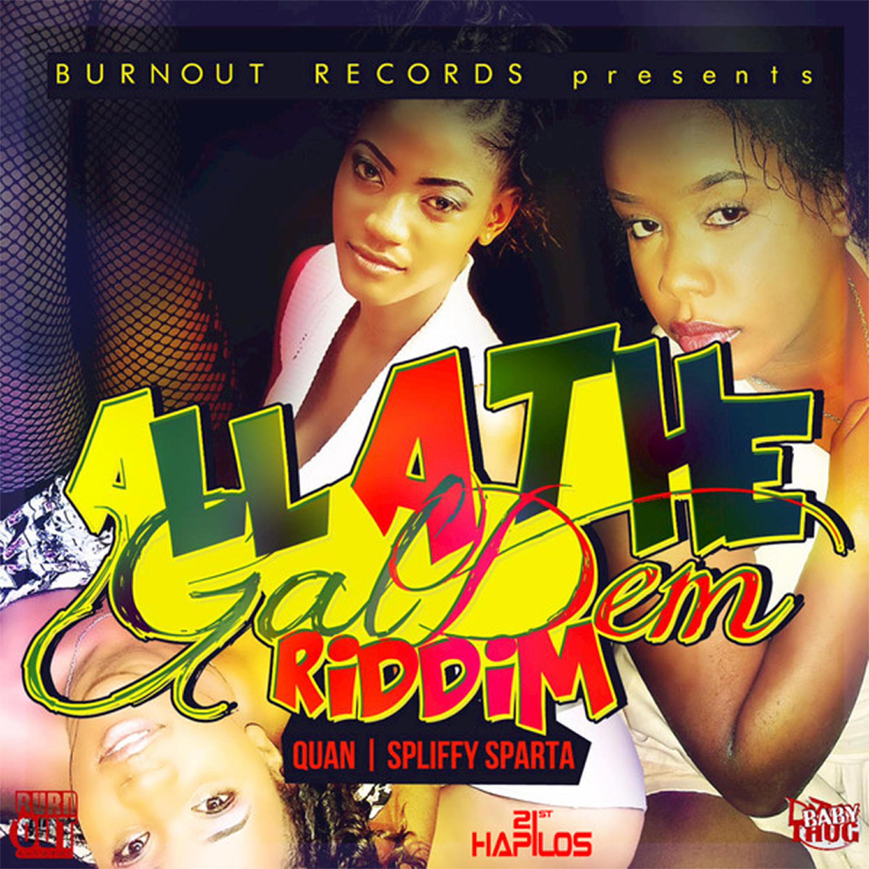 Релиз All a the Gal Dem Riddim
