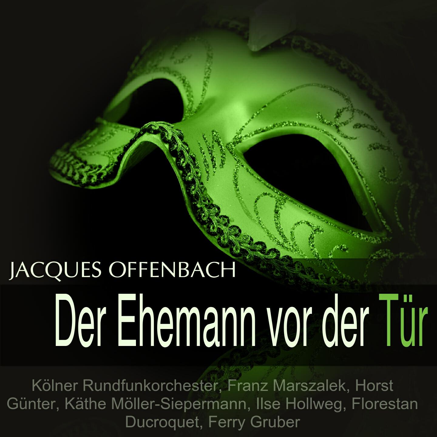 Релиз Offenbach: Der Ehemann vor der Tür
