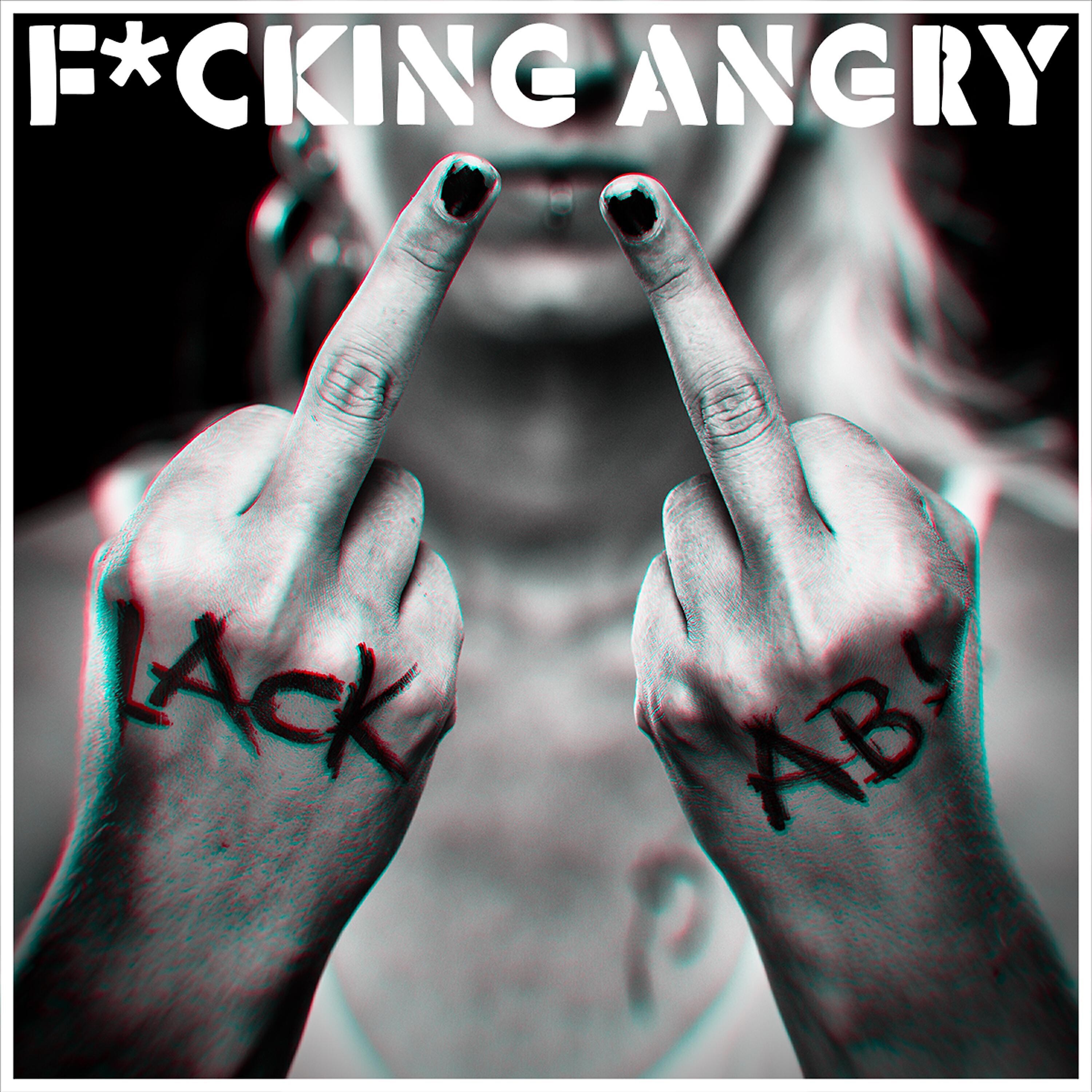 Fucking Angry