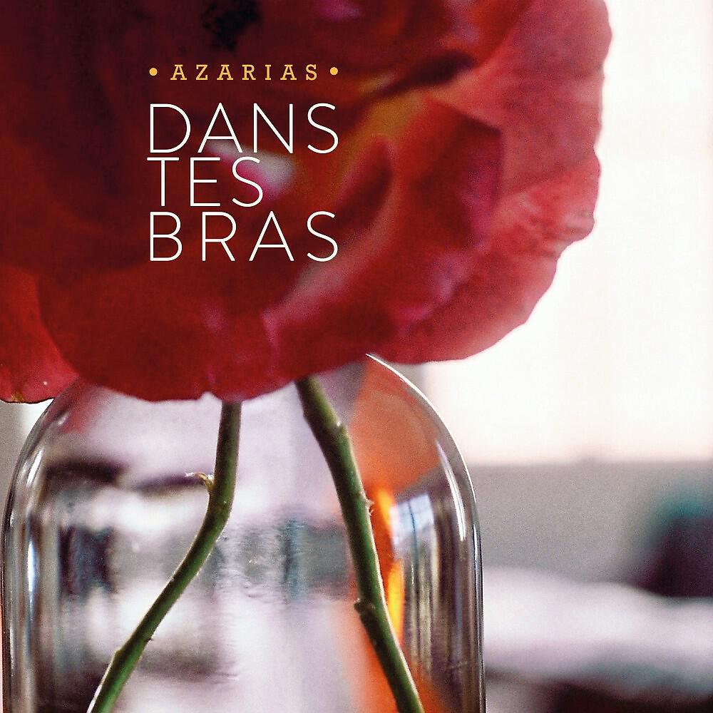 Релиз Dans tes bras