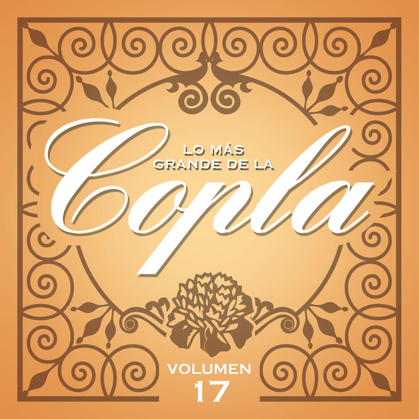 Релиз Lo Más Grande De la Copla - Vol. 17
