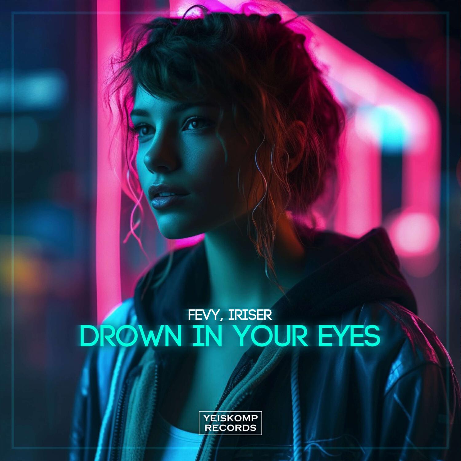 Релиз Drown In Your Eyes