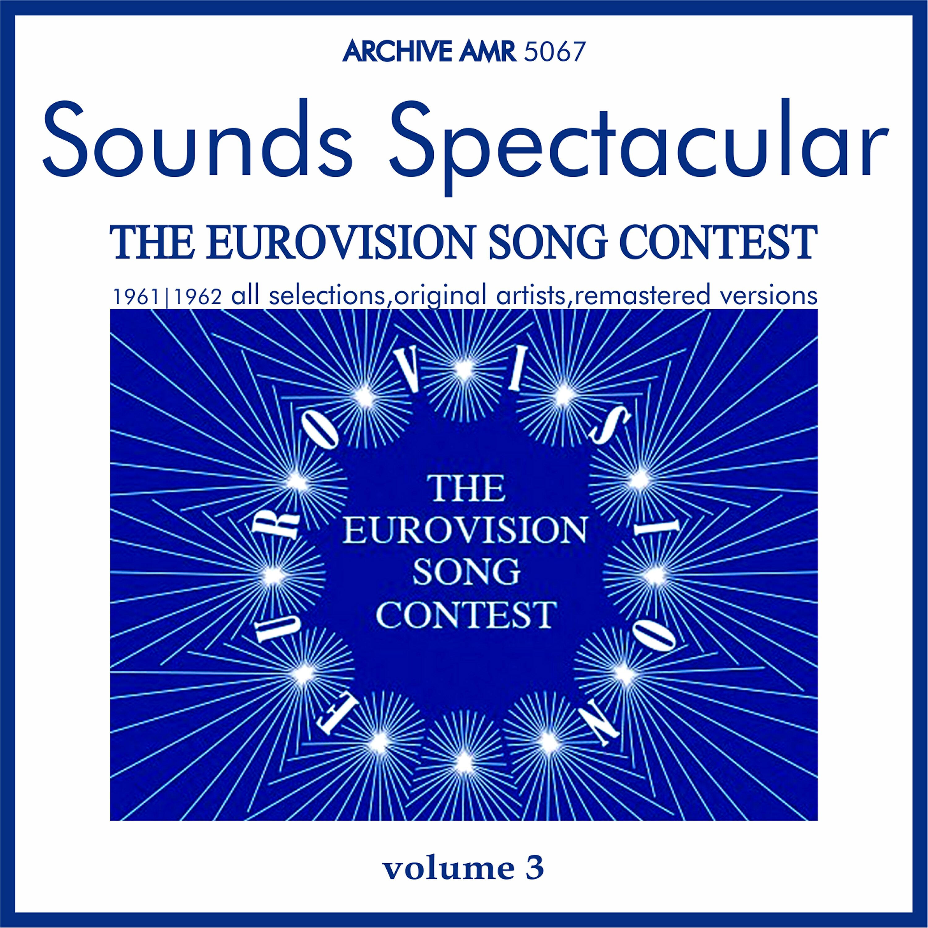 Постер альбома Sounds Spectacular: The European Song Contest, Volume 3