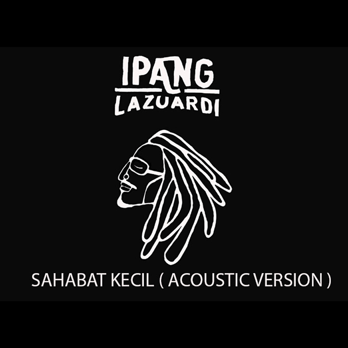 Релиз Sahabat Kecil (Acoustic Version)