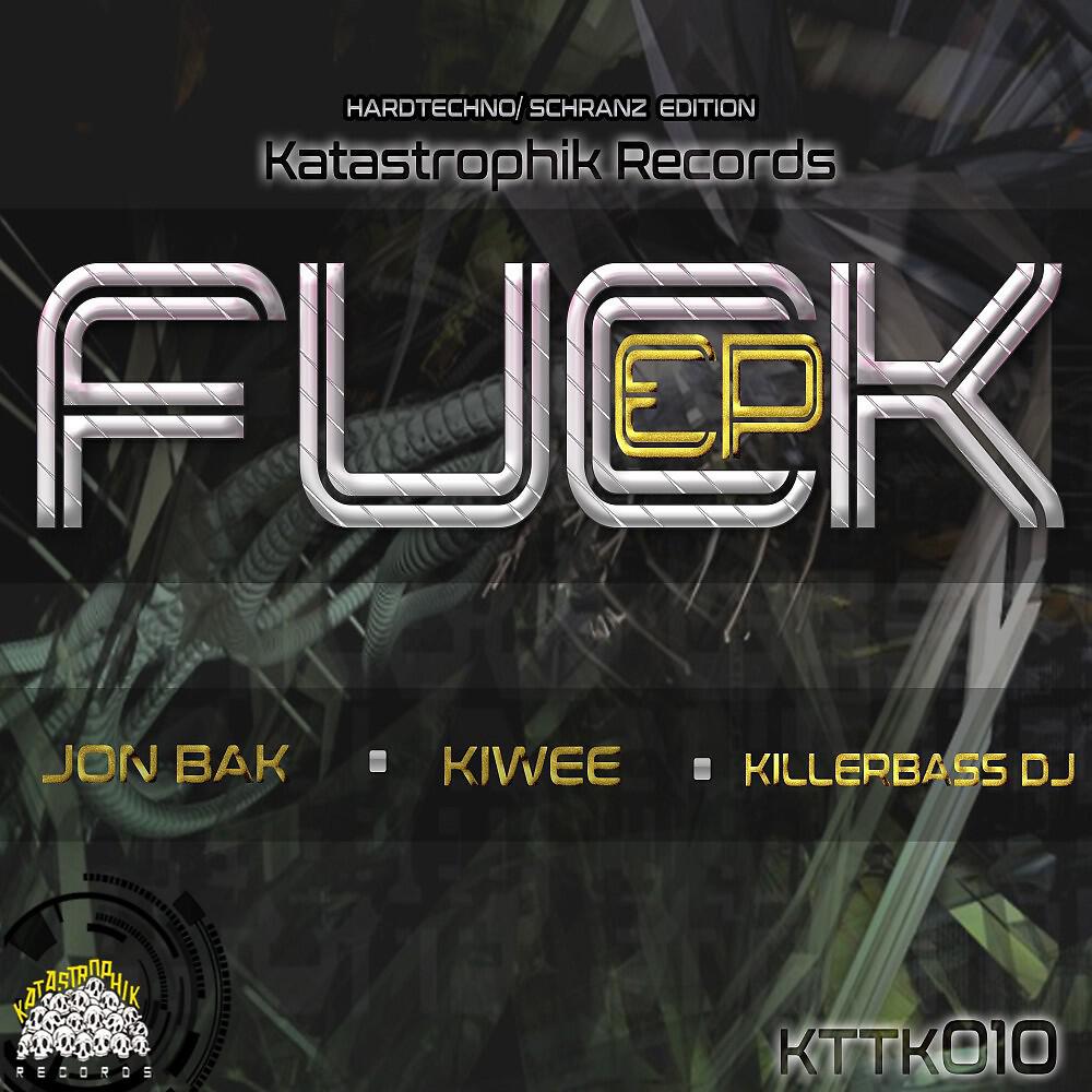 Релиз Fuck EP (Original Mix)