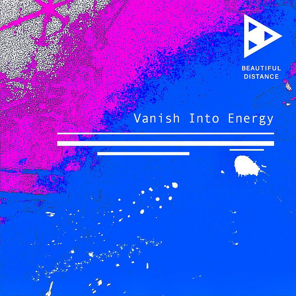 Релиз Vanish Into Energy
