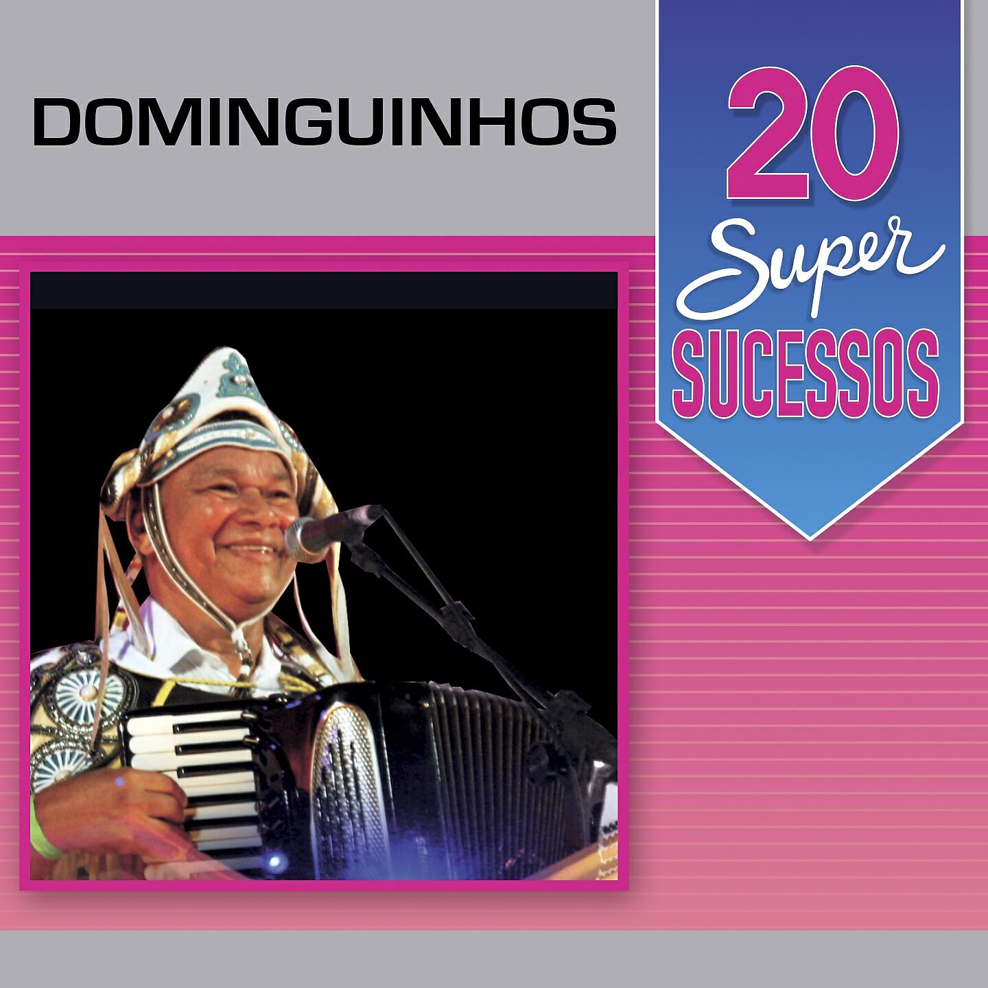 Релиз 20 Super Sucessos: Dominguinhos