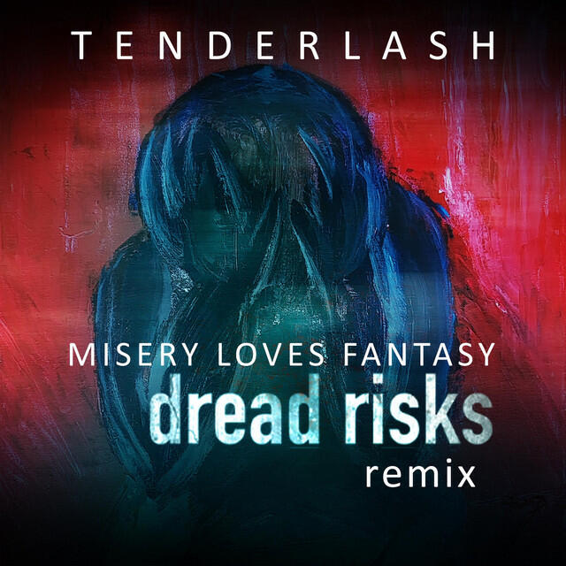 Релиз Misery Loves Fantasy (Dread Risks Remix)
