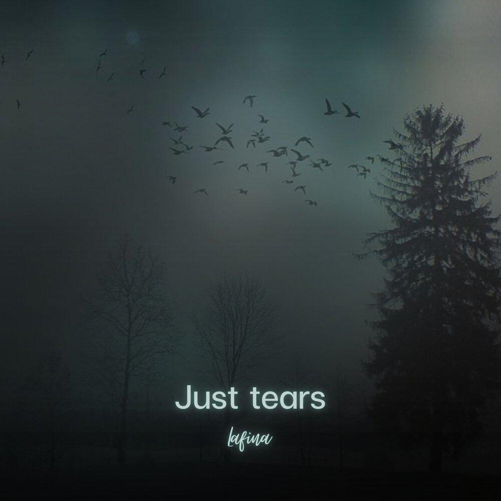 Релиз Just tears