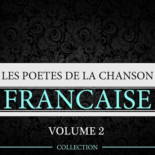 Релиз Les poètes de la chanson française, vol. 2