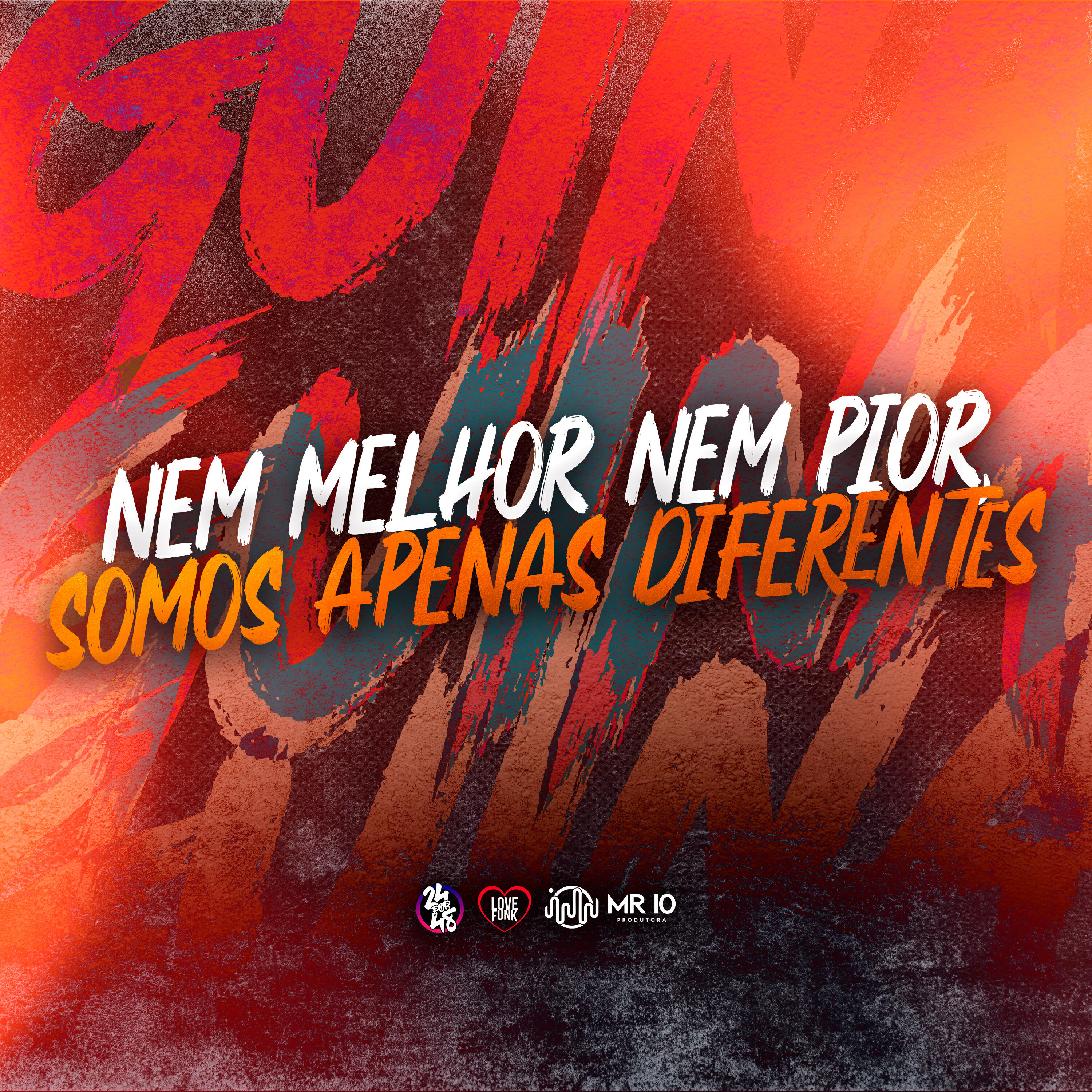 Релиз Nem Melhor Nem Pior, Somos Apenas Diferentes
