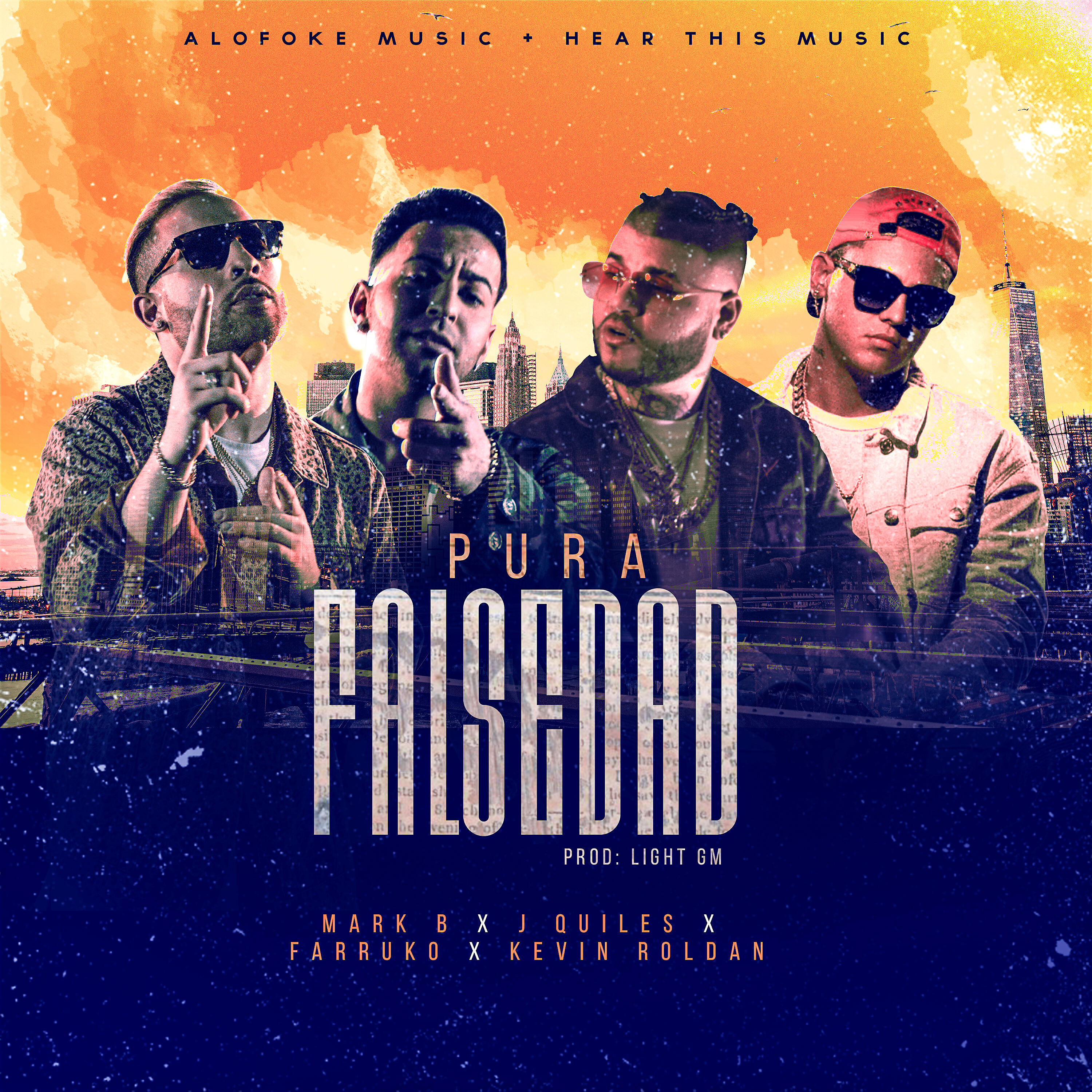 Постер альбома Pura Falsedad (feat. Farruko, J Quiles, Kevin Roldan, DJ Luian & Mambo Kingz)