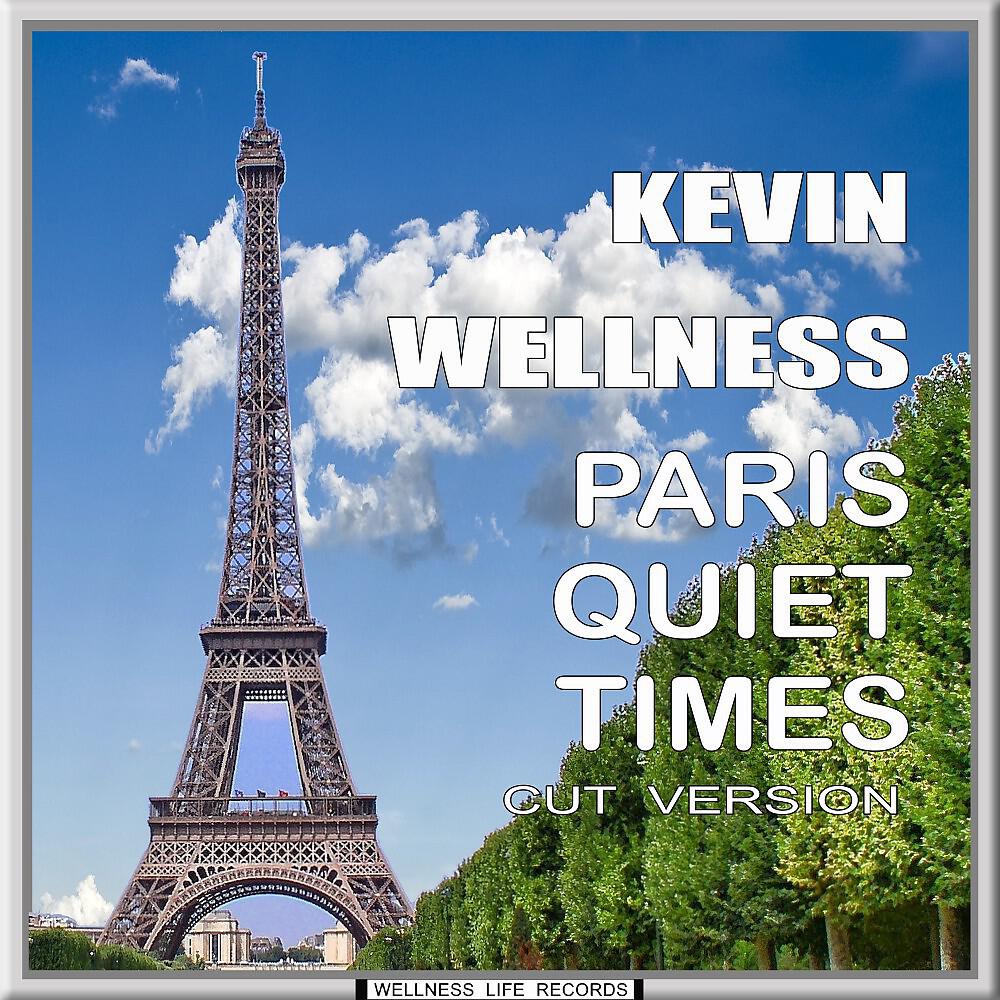Релиз Paris Quiet Times (Cut Version)