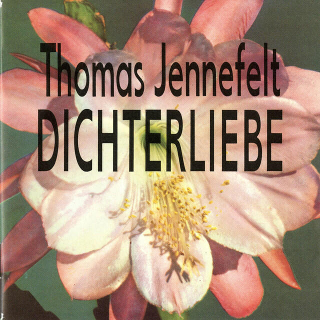 Постер альбома Jennefelt: Dichterliebe