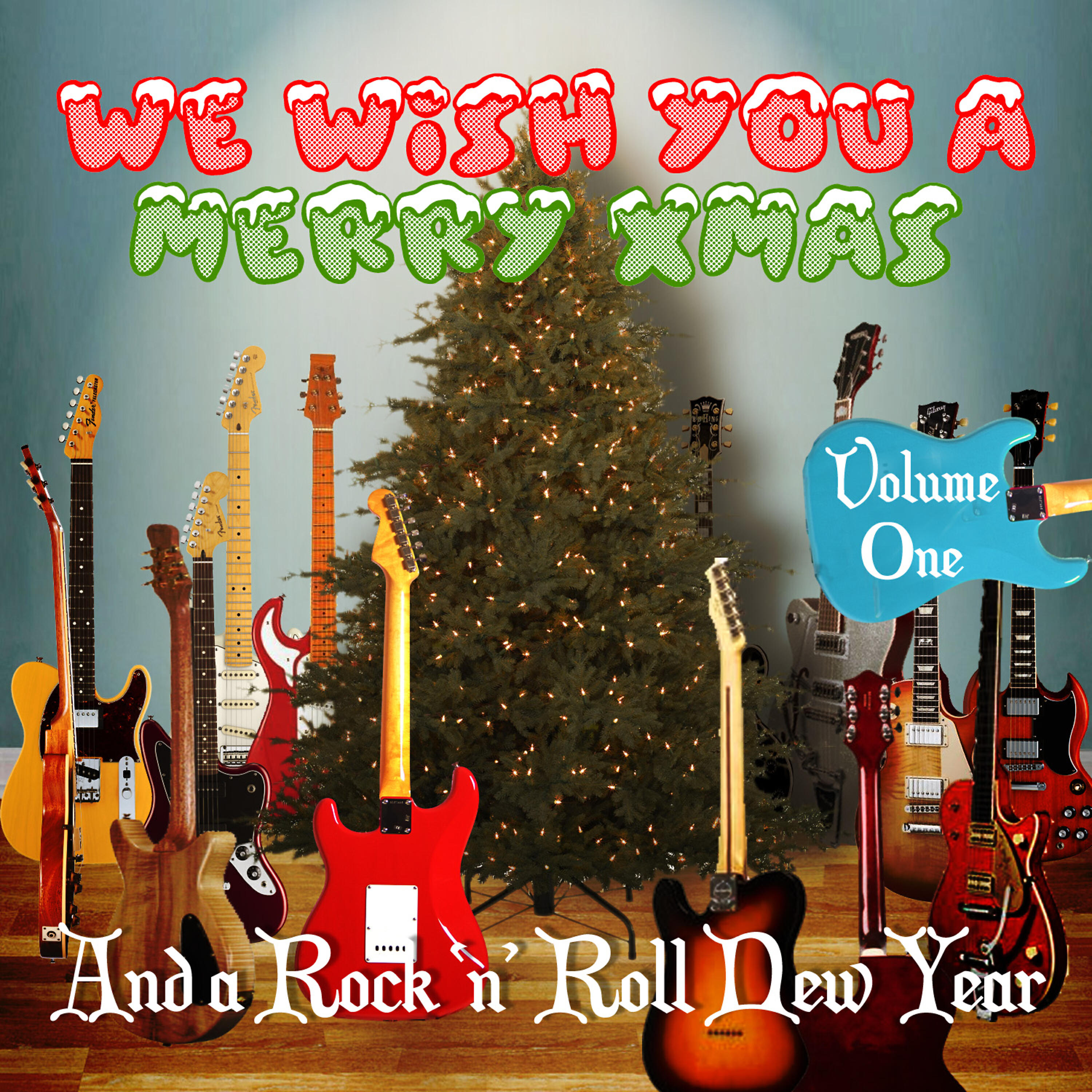 Релиз We Wish You a Merry Xmas and a Rock 'N' Roll New Year, Vol. 1