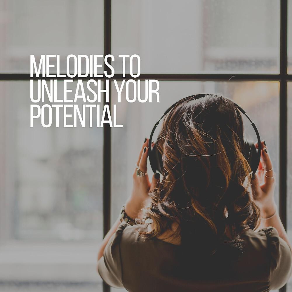 Релиз Melodies to Unleash Your Potential