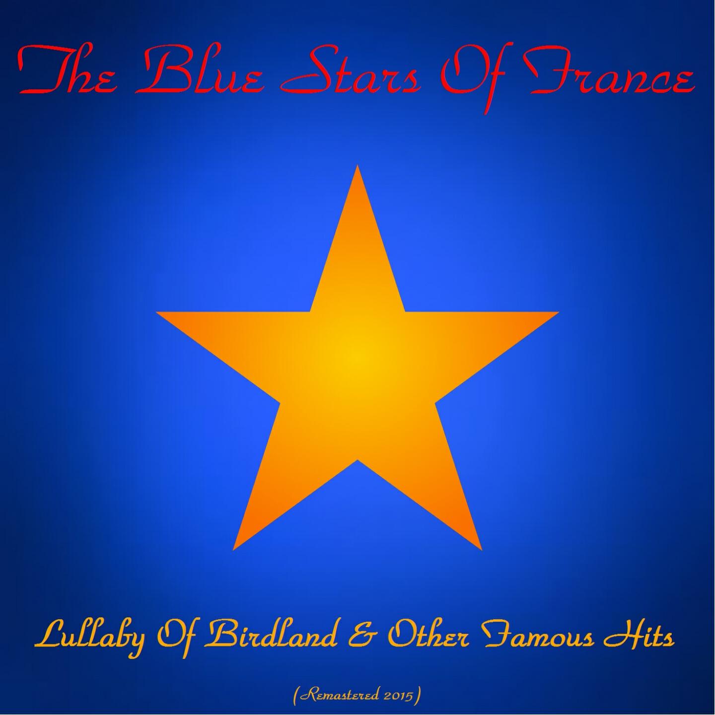 Релиз Lullaby of Birdland & Other Famous Hits (Remastered 2015)