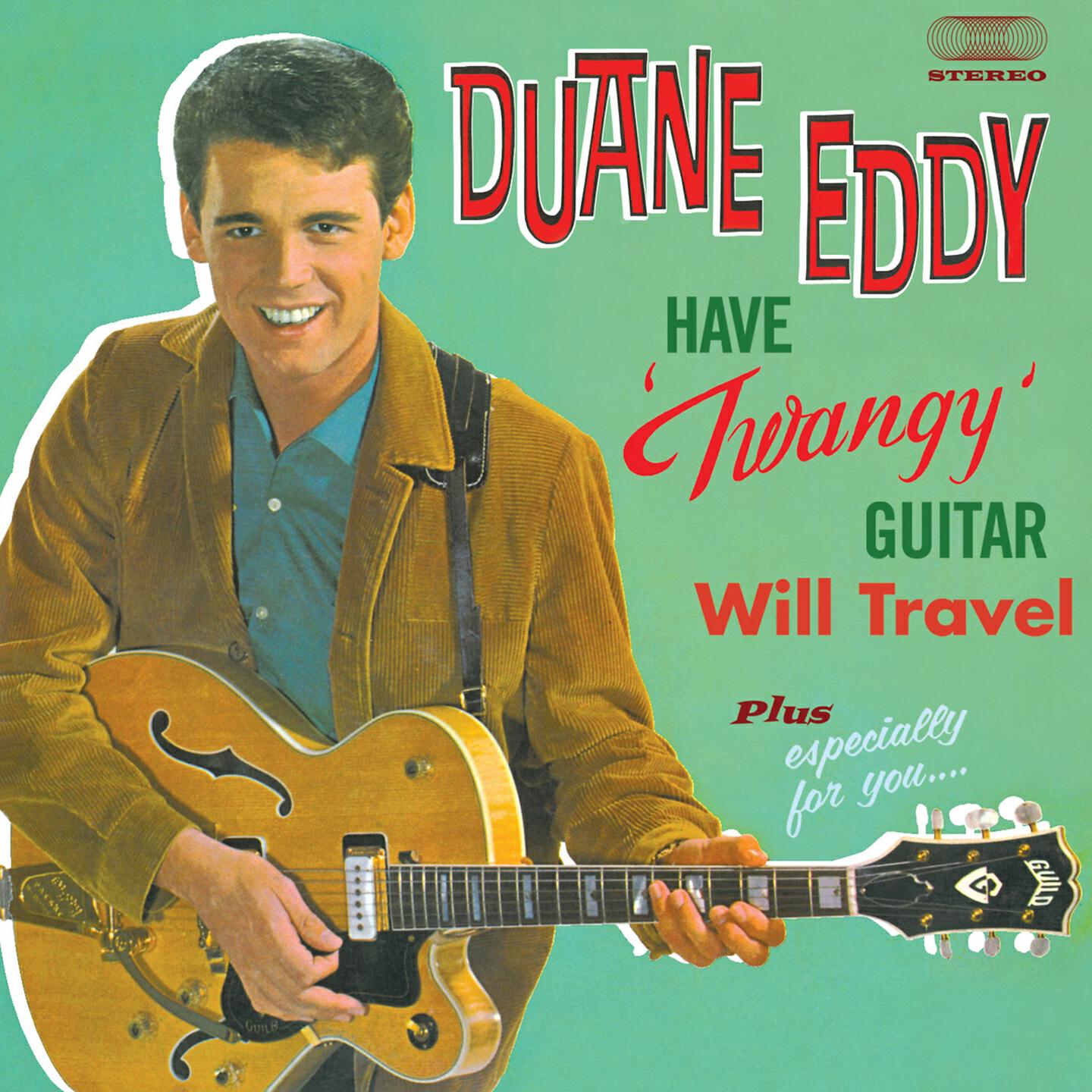 Релиз Have "Twangy" Guitar Will Travel Plus Especially for You