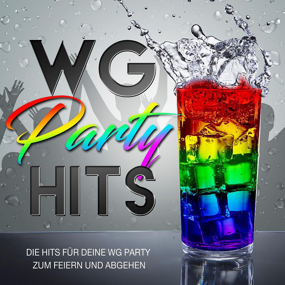 Релиз Wg Party Hits - Die Hits für deine WG Party zum Feiern und Abgehen
