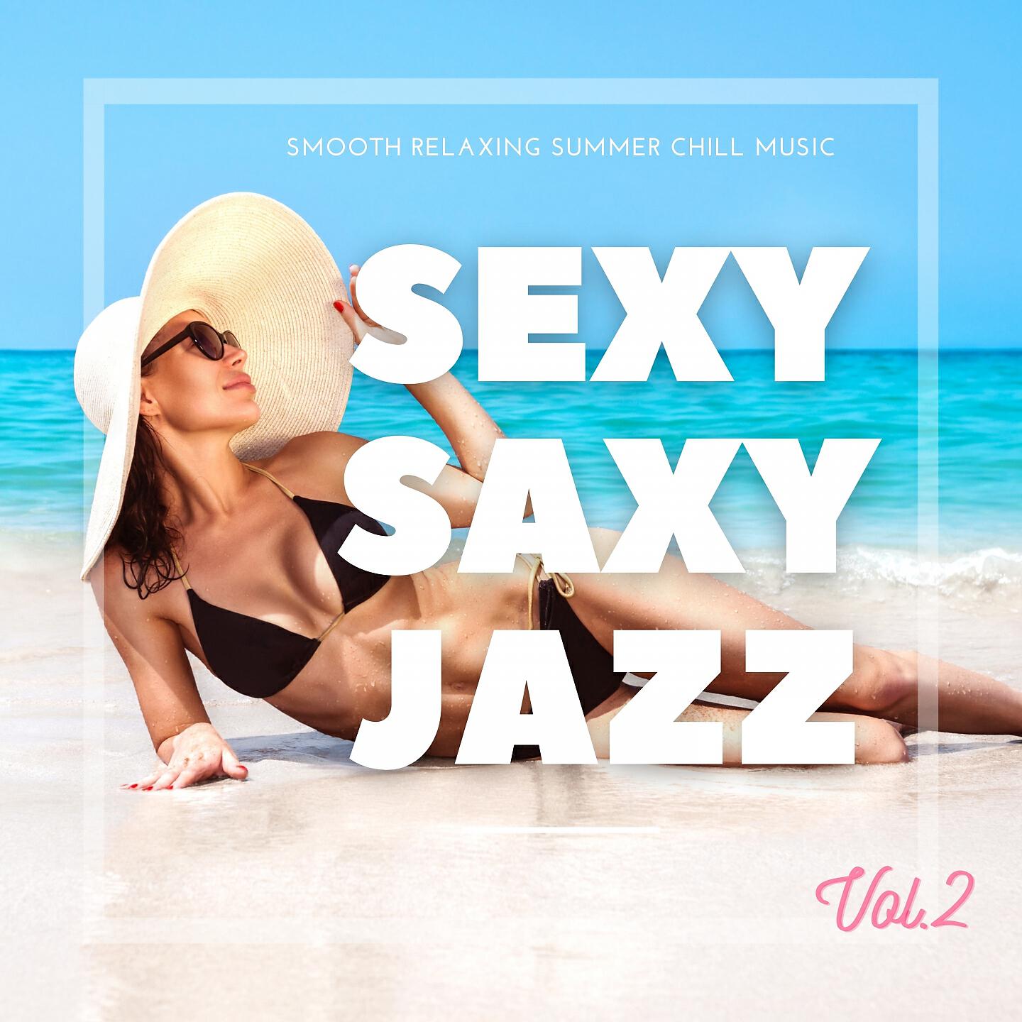 Релиз Sexy Saxy Jazz, Vol.2