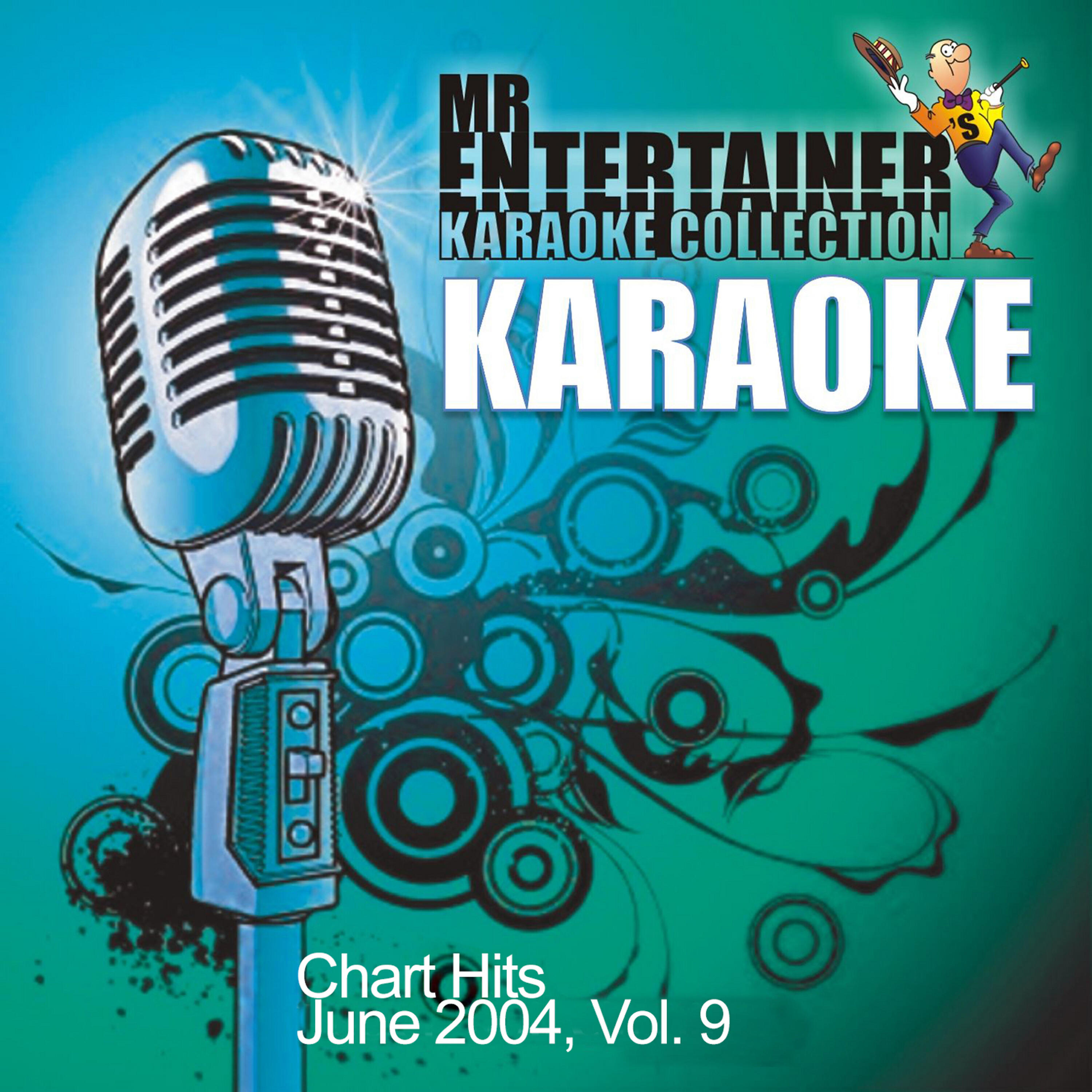 Релиз Karaoke - Chart Hits June 2004, Vol. 9