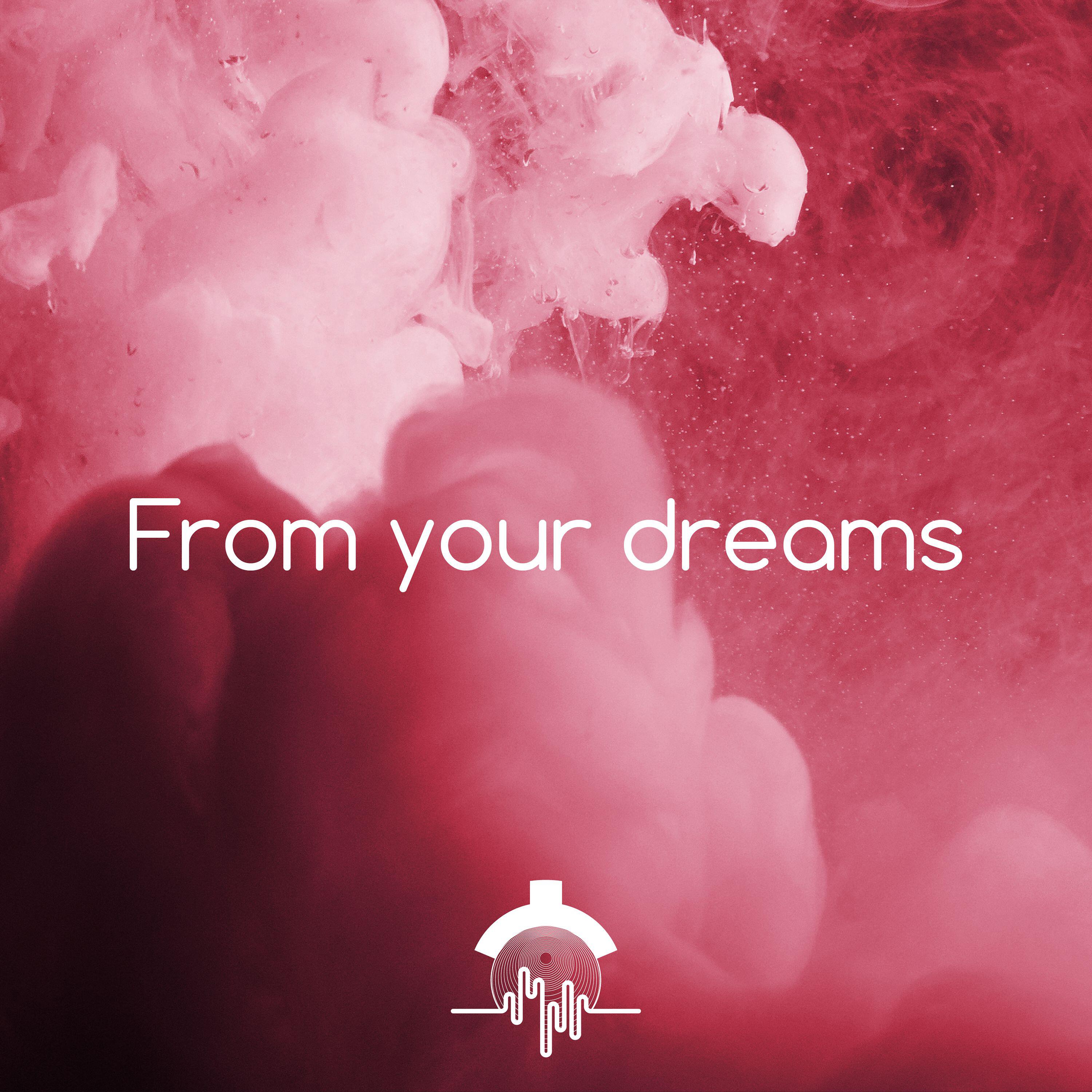 Релиз From your dreams