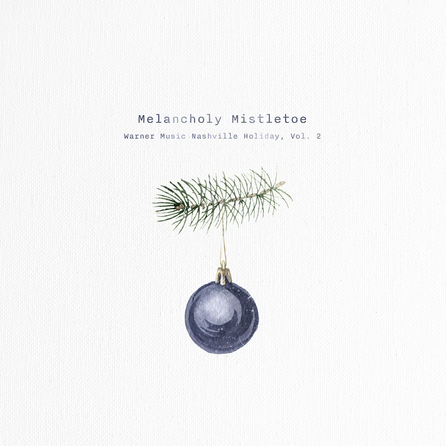Релиз Melancholy Mistletoe - Warner Music Nashville Holiday, Vol. 2