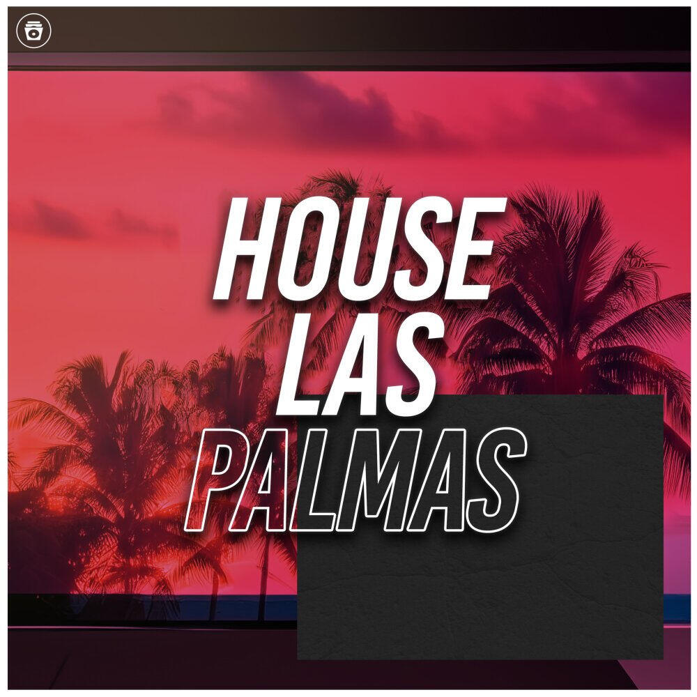 Релиз House Las Palmas