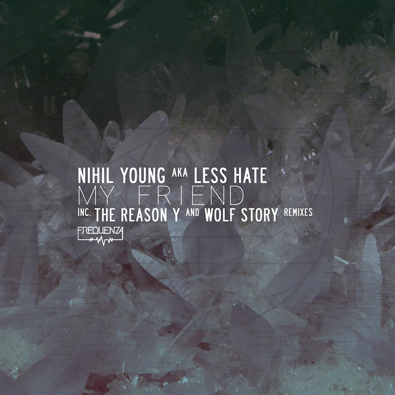 Релиз My Friend (The Reason Y and Wolf Story Remixes)