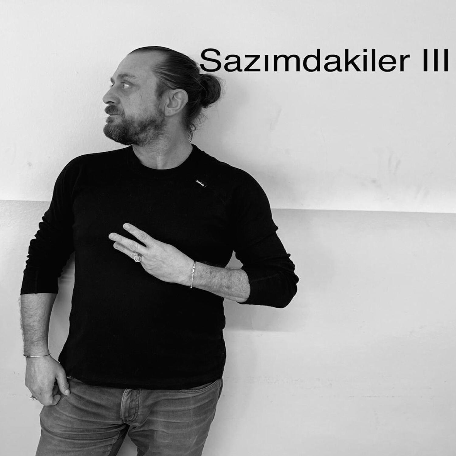Релиз Sazımdakiler III