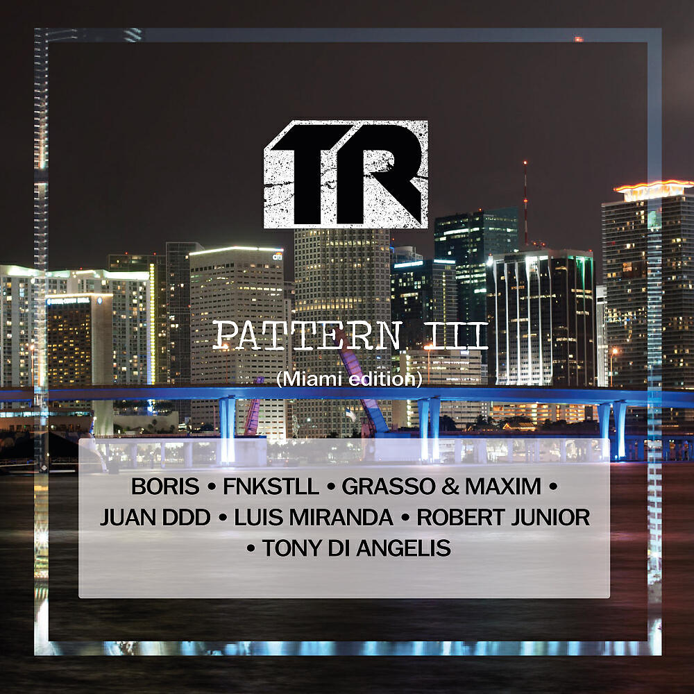 Релиз TR Pattern III (Miami edition)