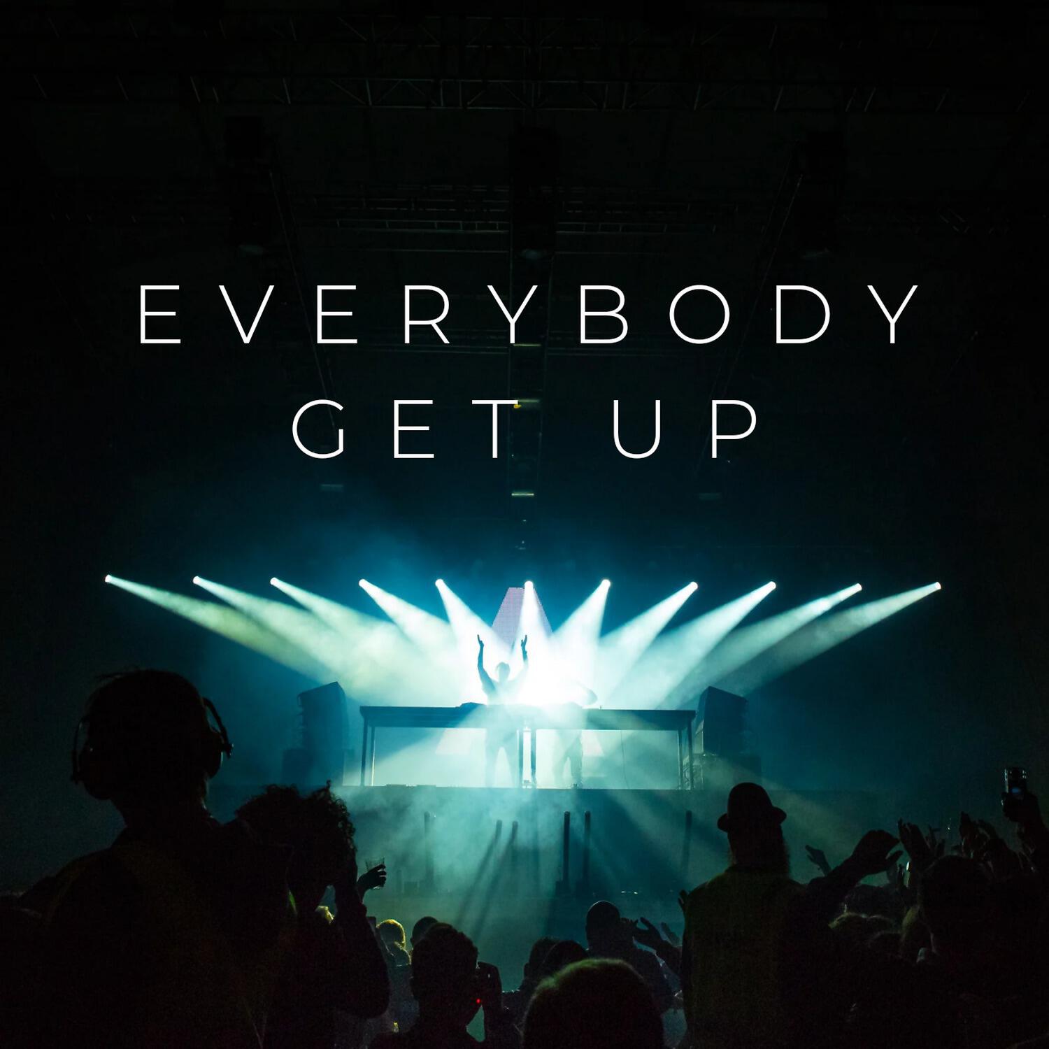 Релиз Everybody Get Up