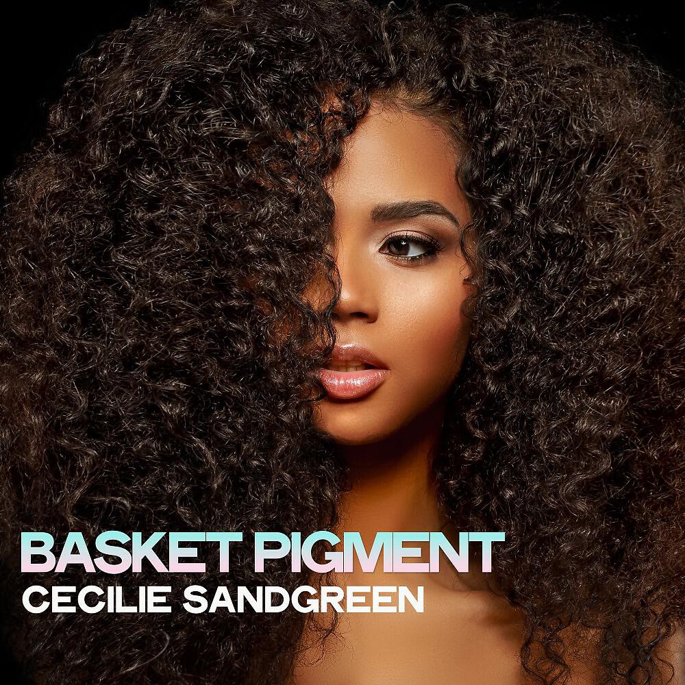 Релиз Basket Pigment