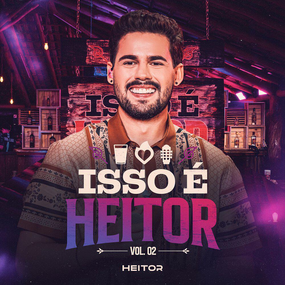 Релиз Isso É Heitor, Vol. 2 (Ao Vivo)