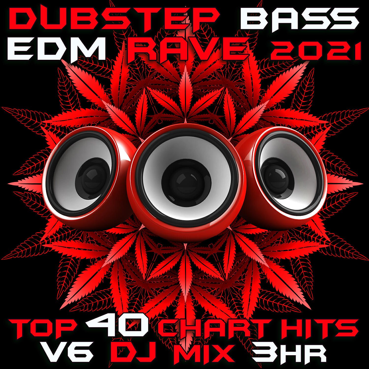 Релиз Dubstep Bass EDM Rave 2021 Top 40 Chart Hits, Vol. 6 DJ Mix 3Hr