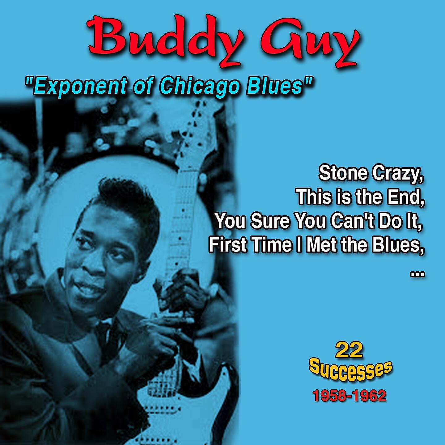 Релиз Buddy Guy: "Exponent of Chicago Blues" - Stone Crazy