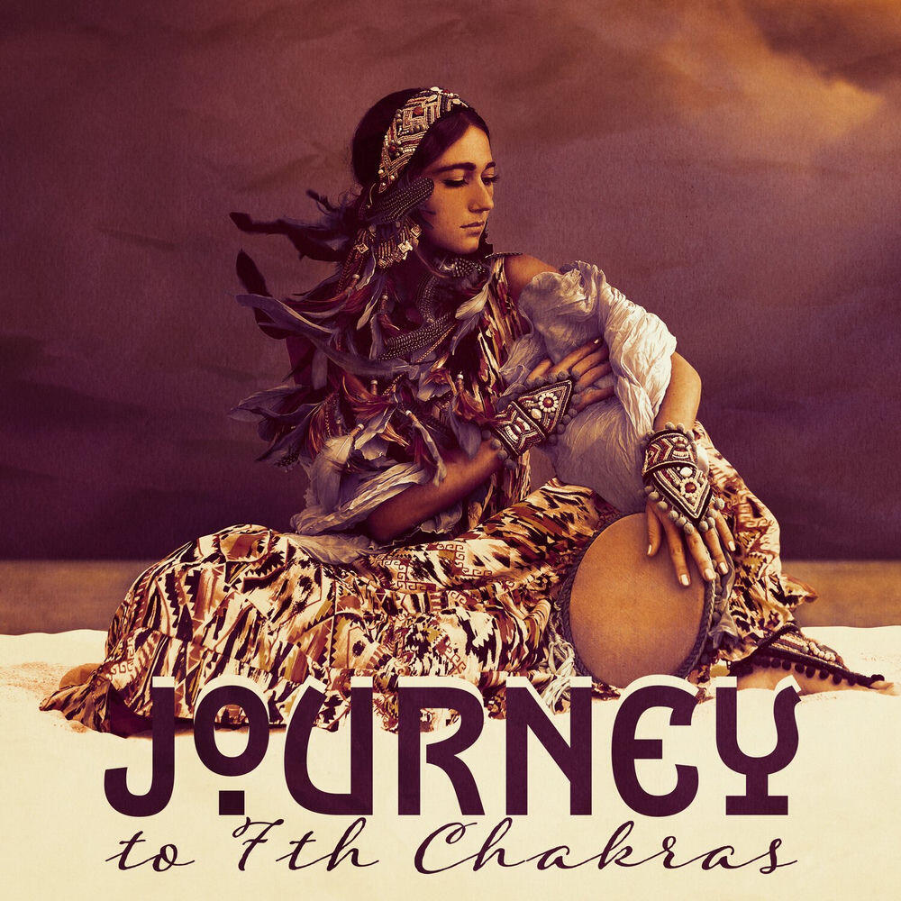 Релиз Journey to 7th Chakras: Tribal Shamanic Drumming Trance for Unblocking Chakras, Dynamic Activation, Seven Chakra Dance