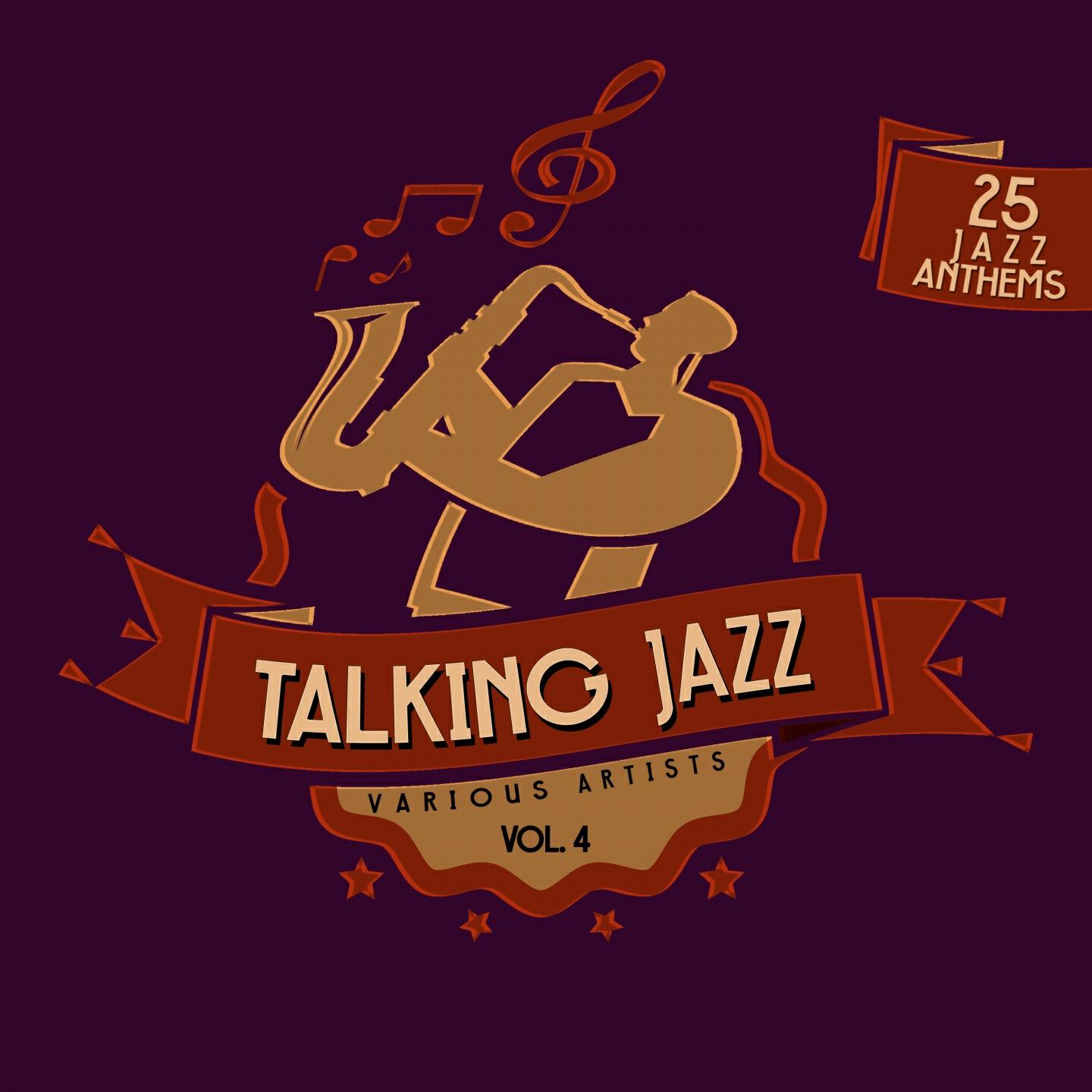 Релиз Talking Jazz, Vol. 4 (25 Jazz Anthems)