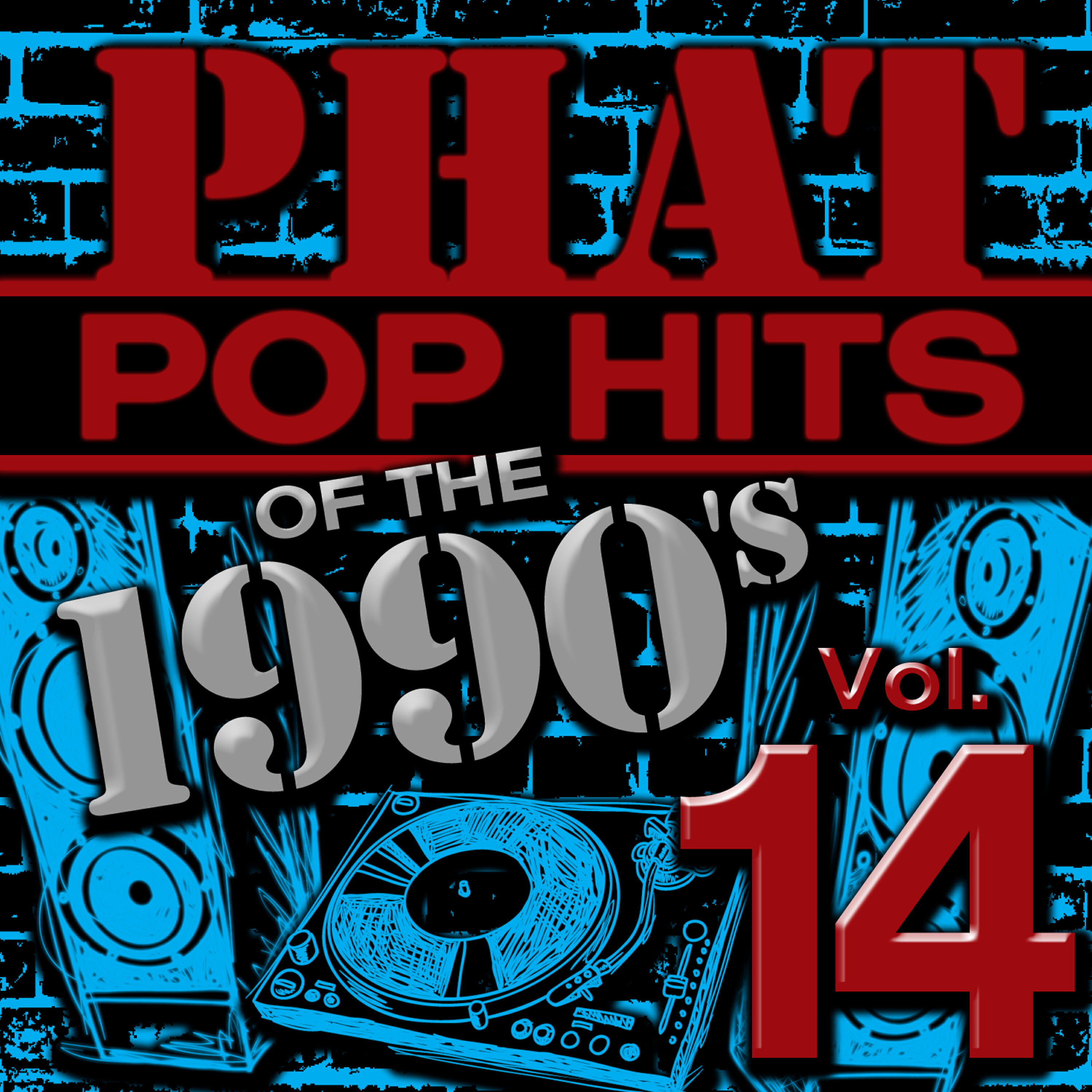 Релиз Phat Pop Hits of the 1990's, Vol. 14