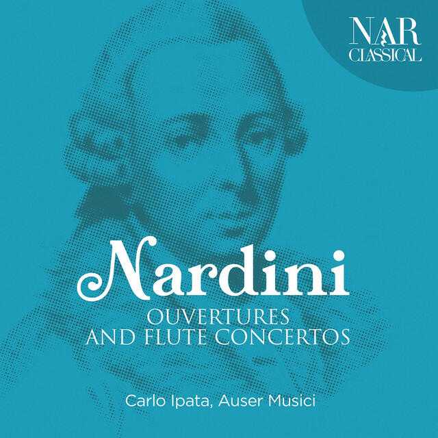 Релиз Nardini: Ouvertures and Flute Concertos