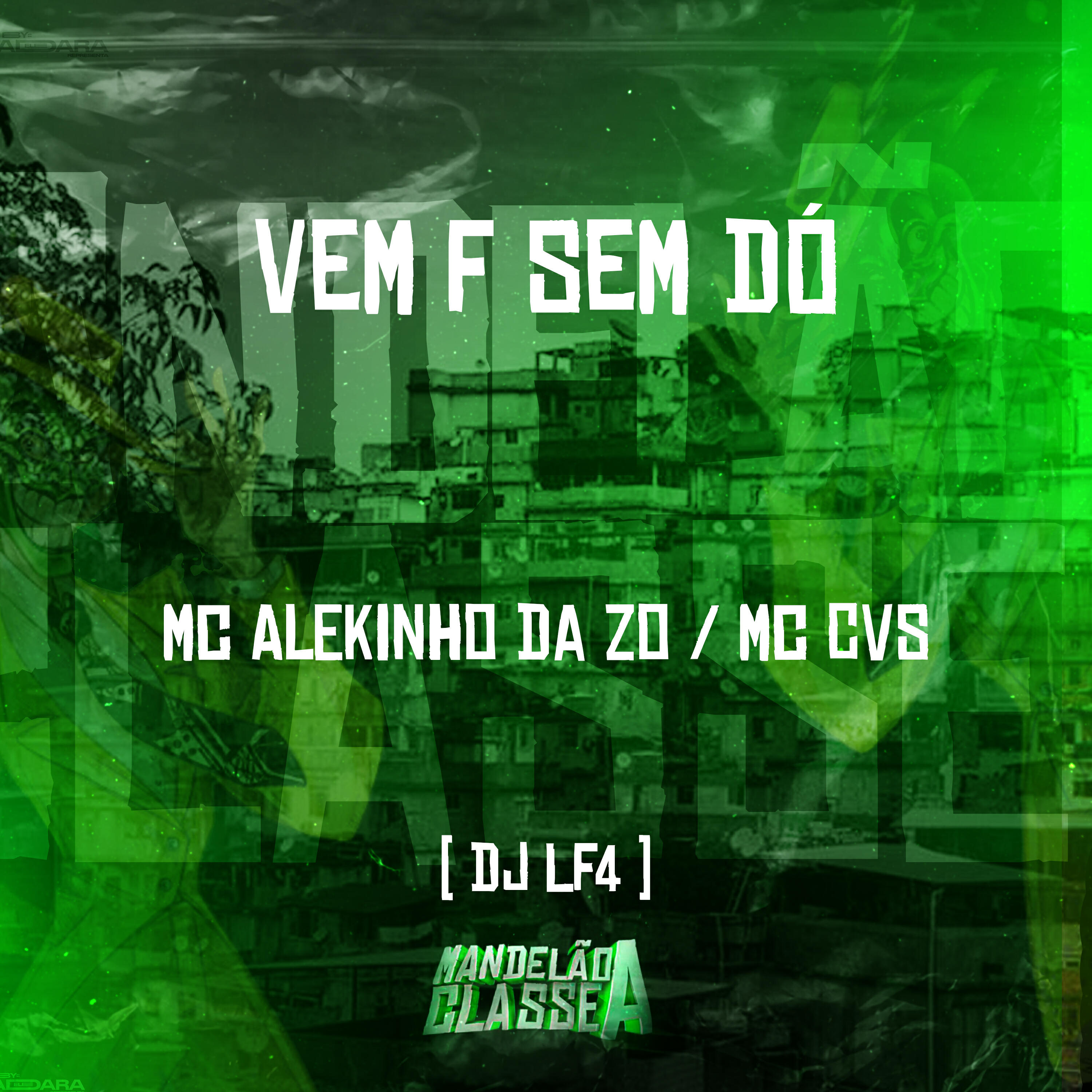 Скачать песню MC Alekinho da ZO, MC CVS, DJ LF4 - Vem F Sem Dó бесплатно в MP3 для Android и iOS