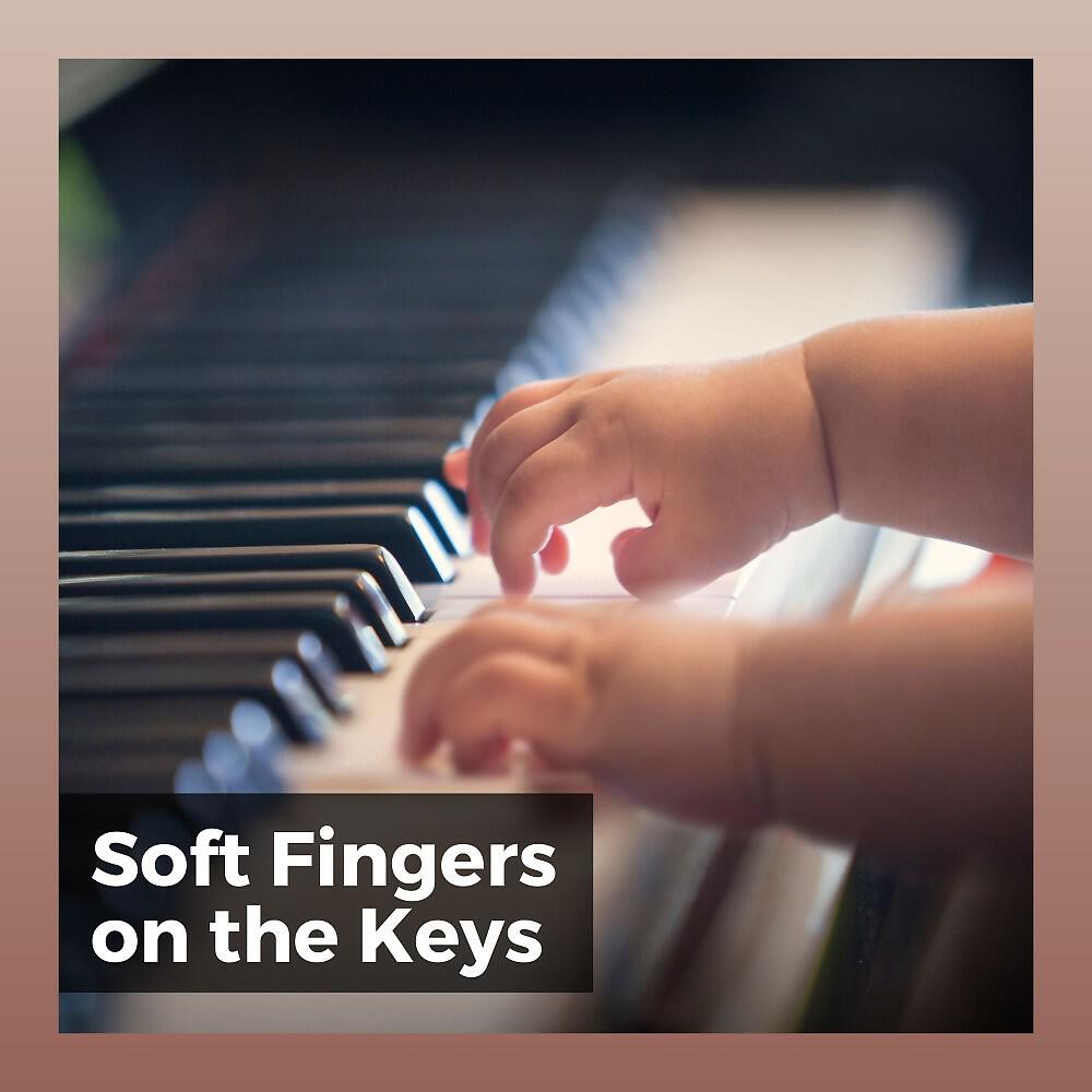 Релиз Soft Fingers on the Keys