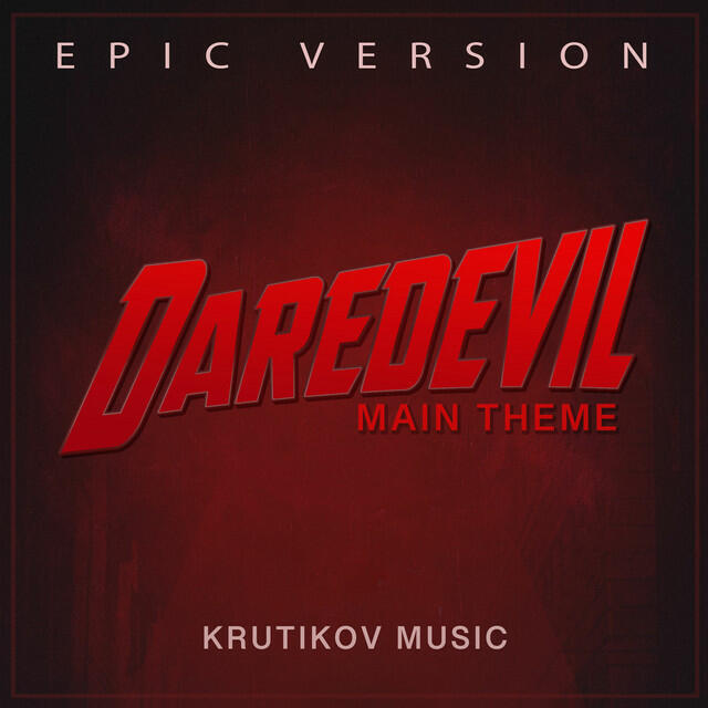 Релиз Daredevil Theme (Born Again) [Epic Version]