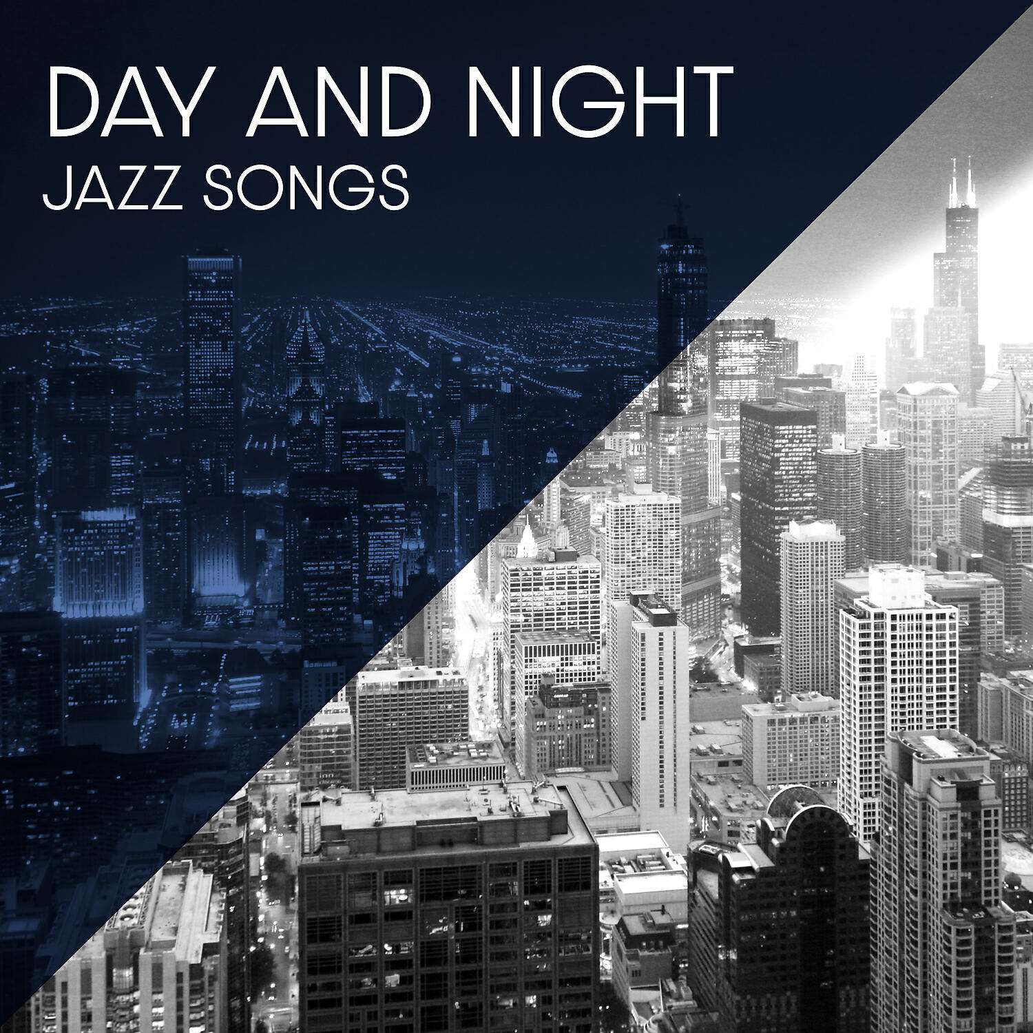 Релиз Day and Night Jazz Songs - Lounge Cafe Music for Stress Relief and Relaxing Romantic Jazz (Instrumental Jazz)