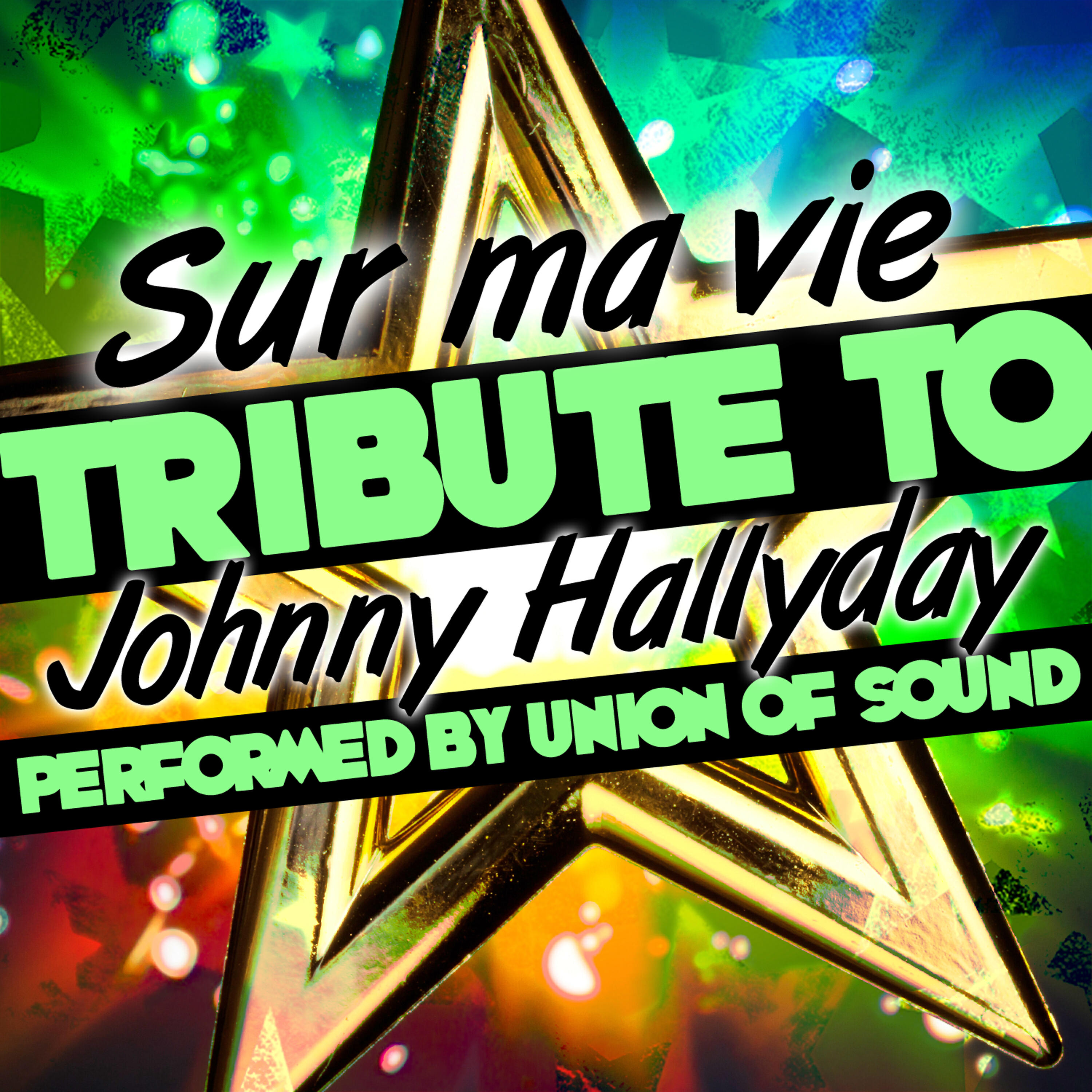 Релиз Sur Ma Vie: Tribute to Johnny Hallyday