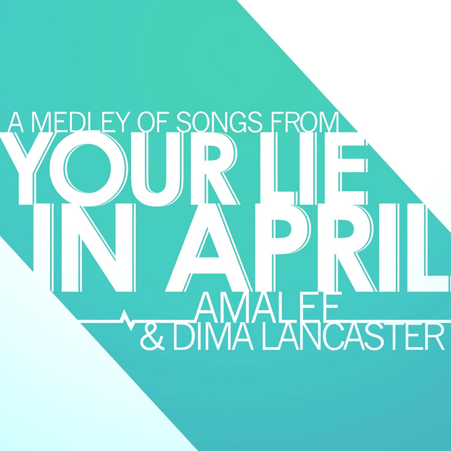 Релиз Your Lie in April - Medley