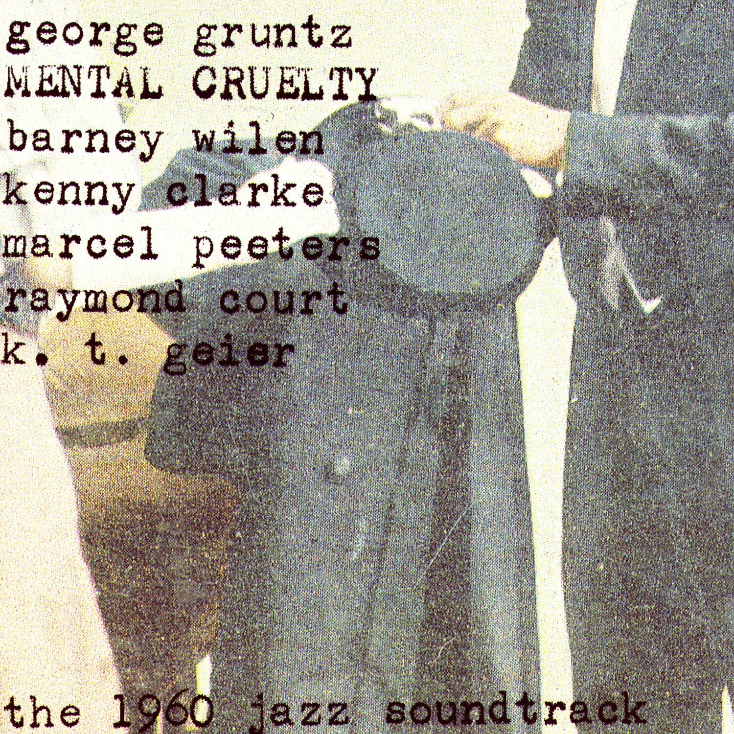 Релиз Mental Cruelty - The 1960 Jazz Soundtrack