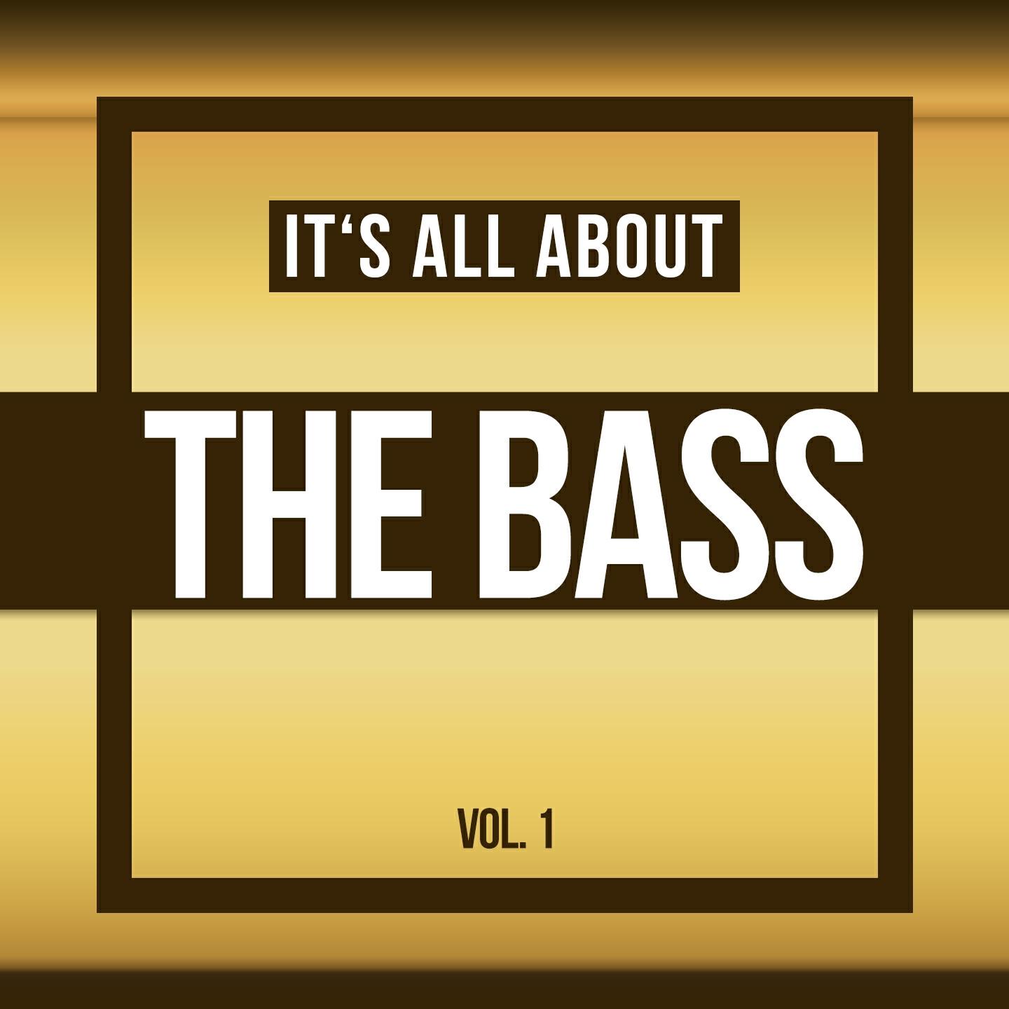 Релиз It's All About THE BASS, Vol. 1