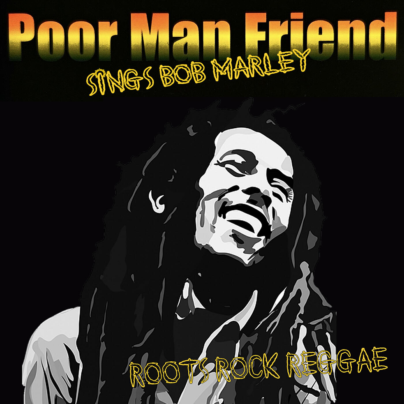 Релиз Roots Rock Reggae: Poor Man Friend Sings Bob Marley
